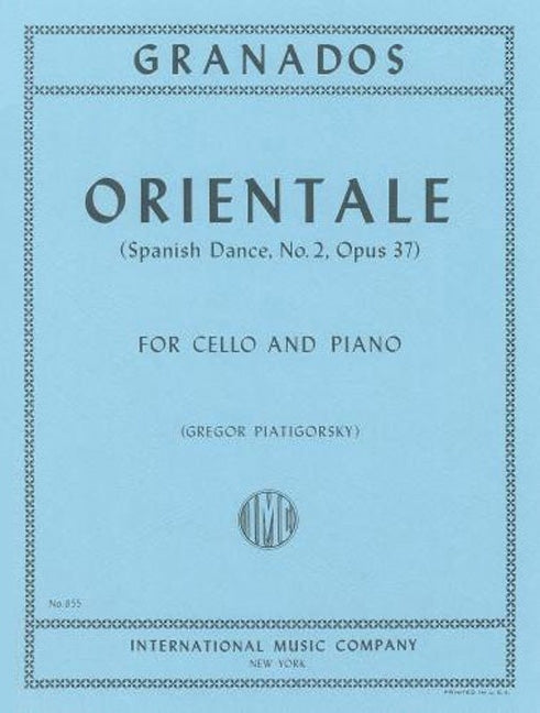 Orientale - Spanish Dance No 2 Cello/Piano - Granados Enrique Piatigiorsky Gregor Imc IMC655