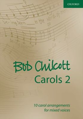 Bob Chilcott Carols 2 SATB