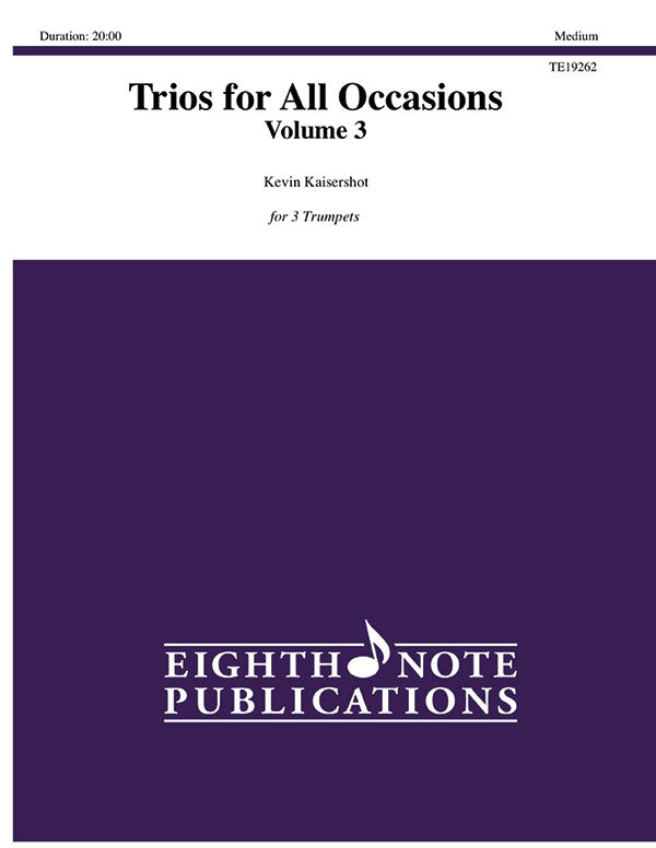 Trios for All Occasions Volume 3 - Trumpet - Kaisershot Kevin Eighth Note Publications 81-TE19262