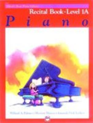 Alfred's Basic Piano Course - Recital Book 1A - Alfred Music