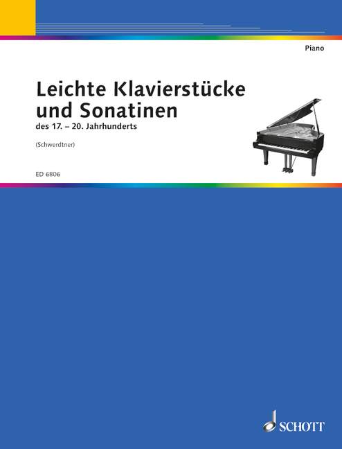 Easy Piano Works and Sonatinas 17th-20th Century - Various Schwedtner Hans-Georg