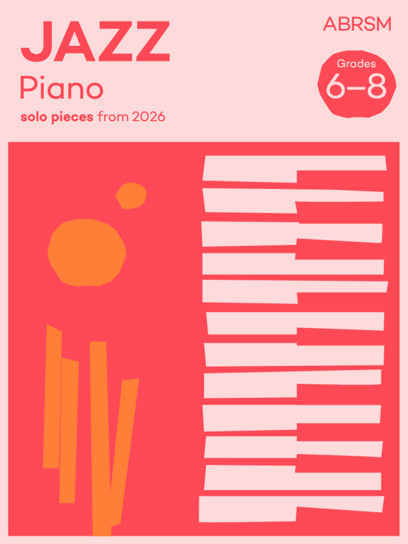 Jazz Piano Solo Pieces ABRSM Grade 6-8 from 2026
