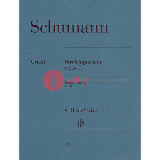 Schumann - String Quartets Op41 - String Quartet Parts Henle HN873