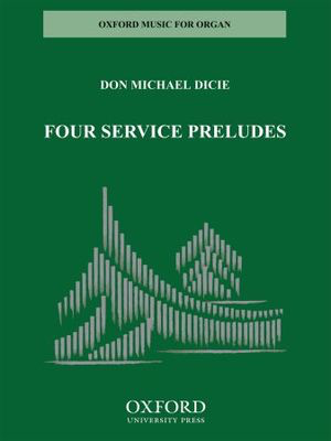 FOUR SERVICE PRELUDES ORGAN SOLO
