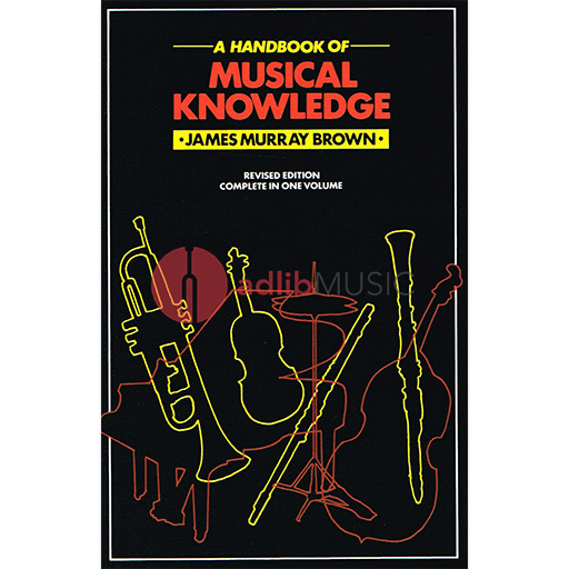 Handbook of Musical Knowledge - Brown, James Murray - Trinity College London