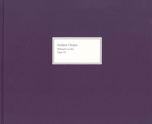 Polonaise in A Flat major Op 53 Facsimile Bound