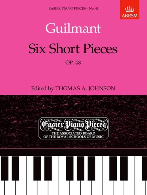 Guilmant - Six Short Pieces for Piano Op 48