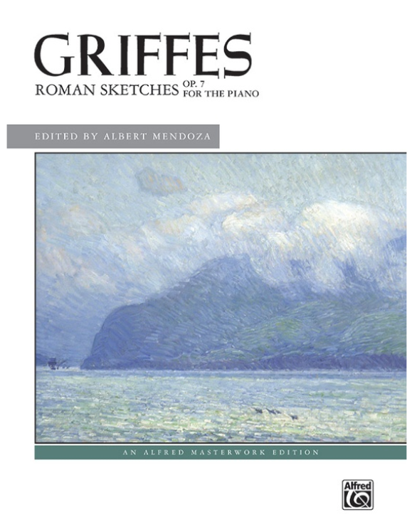 Griffes Roman Sketches Op 7 Piano - Griffes Charles Mendoza Albert Alfred 46906