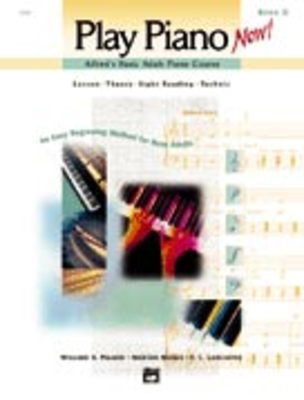 Alfred's Basic Adult Piano Course - Play Piano Now! Book 2 - Alfred Music Spiral Bound