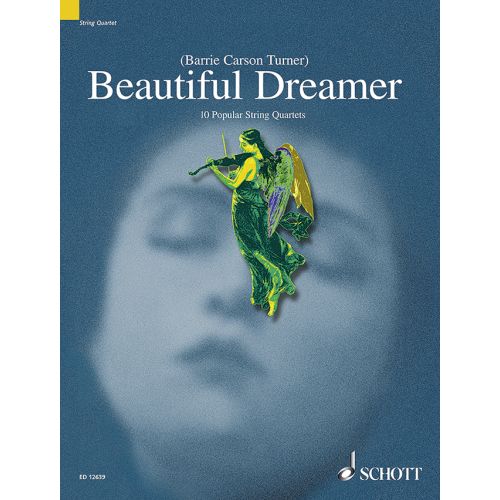 Beautiful Dreamer Collection For String Quartet