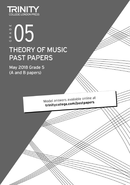 Trinity Theory Papers May 2018 Grade 5