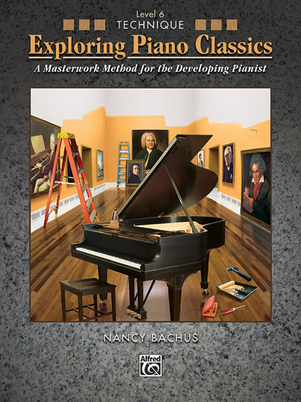Exploring Piano Classics Technique Level 6 - Bachus Nancy Alfred 42639