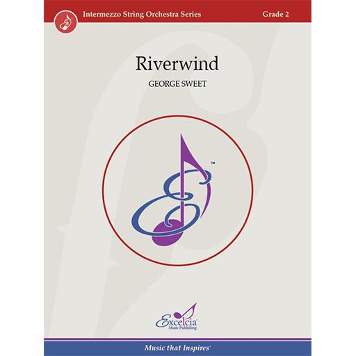 Sweet - Riverwind - String Orchestra Grade 2 Score/Parts Excelcia Music ISO1905