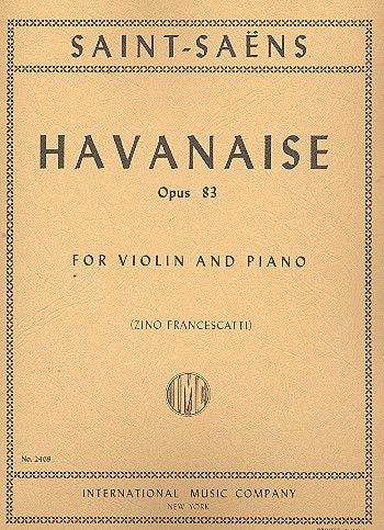 Saint-Saens Havanaise Op 83 for Violin and Piano