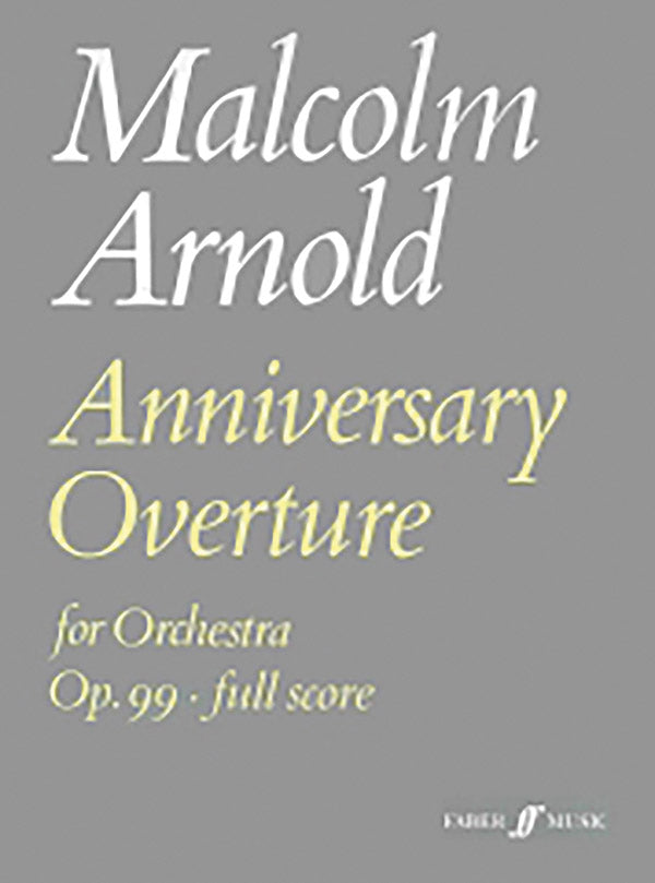 ANNIVERSARY OVERTURE OP. 99 (ORCHESTRA) (FULL SCORE) - Faber 0571508693