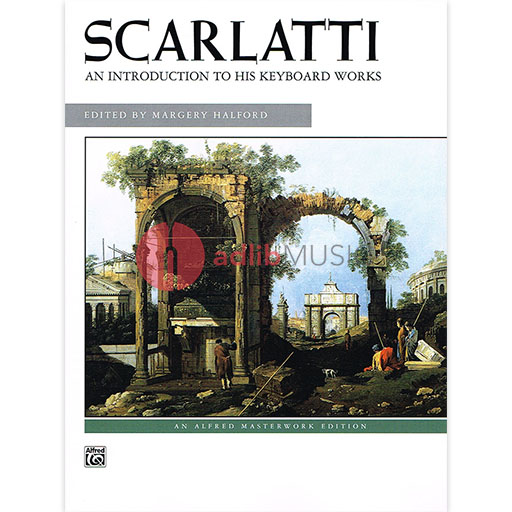 Scarlatti An Introduction to His Keyboard Works