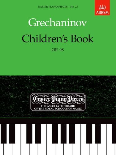 Grechaninov Children's Book Op 98 Piano