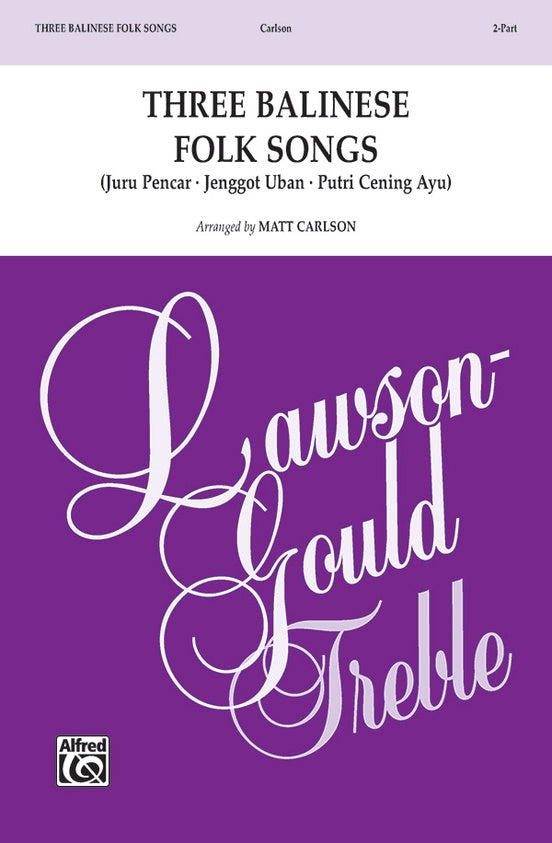 Three Balinese Folk Songs SA