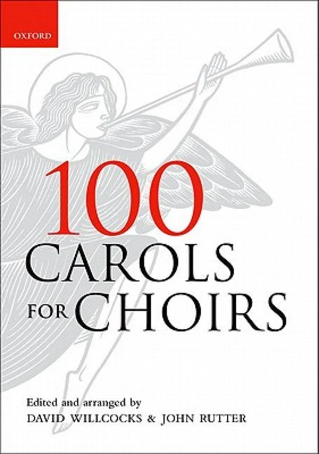 100 Carols for Choirs Spiral Bound Edition