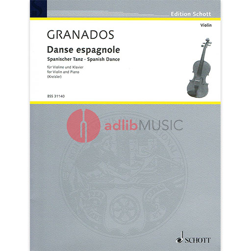 Granados - Danse Espagnole - Violin/Piano Accompaniment edited by Kreisler Schott SCBSS31140