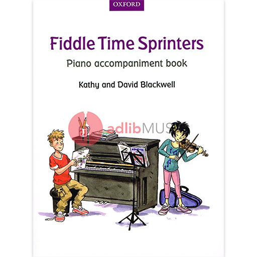 Fiddle Time Sprinters - Piano Accompaniment by Blackwell NEW EDITION Oxford 9780193398580