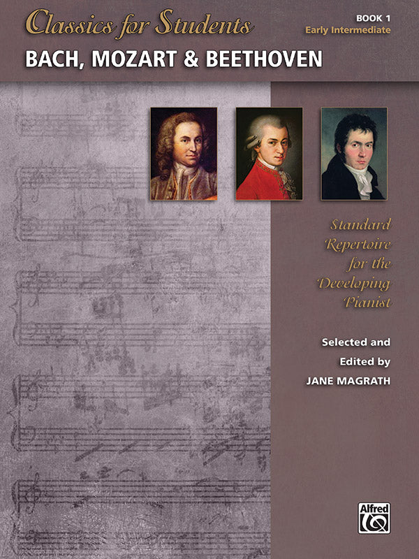 Classics for Students Bach Mozart Beethoven 1