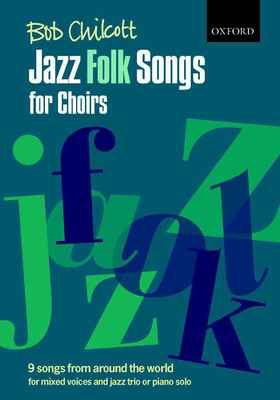 Jazz Folk Songs for Choirs SATB Paperback Ed